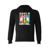 Always In Control Hoodie