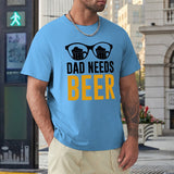 Dad Needs Beer